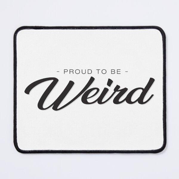 Item preview, i'm weird designed and sold by pjsignman.
