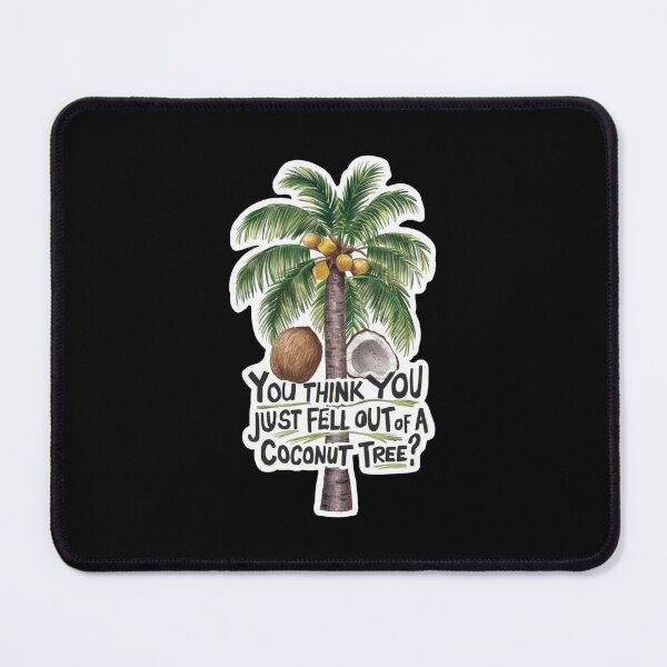 Item preview, You Think You Just Fell Out Of a Coconut Tree Kamala designed and sold by Redgiant87x.