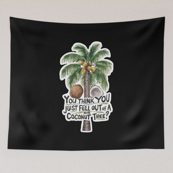 Item preview, You Think You Just Fell Out Of a Coconut Tree Kamala designed and sold by Redgiant87x.