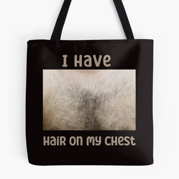 Item preview, I Have Hair On My Chest Funny designed and sold by Marcin-PL.