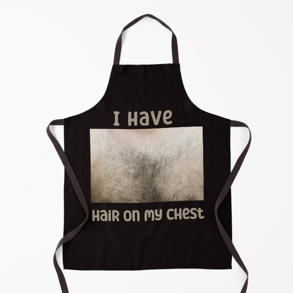 Item preview, I Have Hair On My Chest Funny designed and sold by Marcin-PL.
