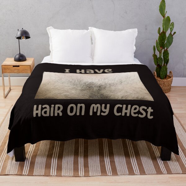 Item preview, I Have Hair On My Chest Funny designed and sold by Marcin-PL.