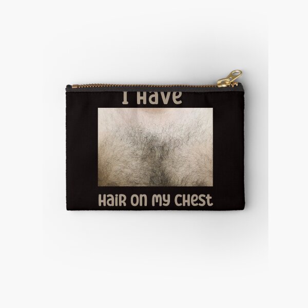 Item preview, I Have Hair On My Chest Funny designed and sold by Marcin-PL.