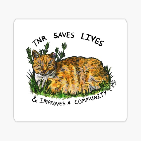 Item preview, TNR Saves Lives and Improves a Community designed and sold by Coyote  Jacobs.