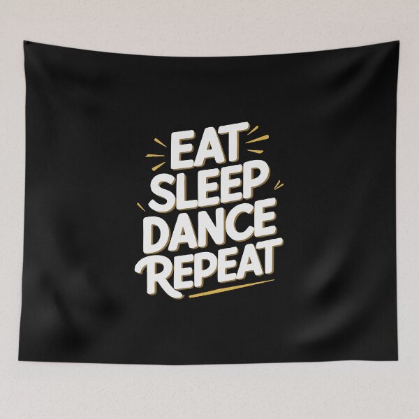 Item preview, eat sleep dance repeat designed and sold by feelmydance.