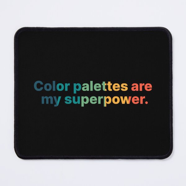 Item preview, Color Palettes are my Superpower designed and sold by darkskygear.