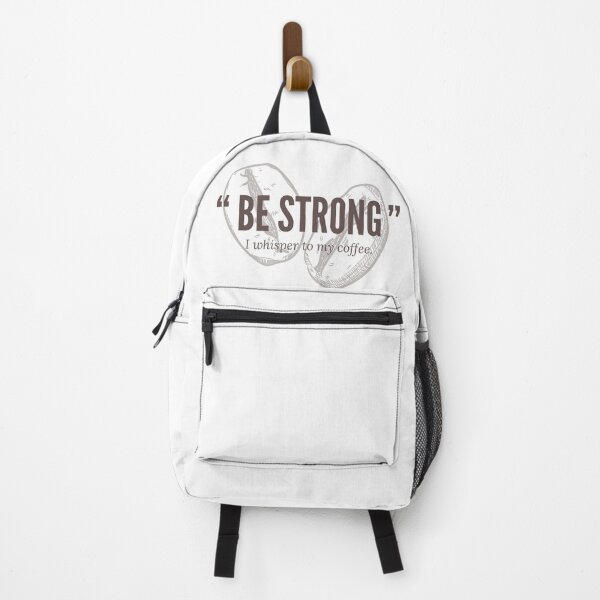 Item preview, " Be Strong " I whisper to my coffee designed and sold by ConfusedStudio.