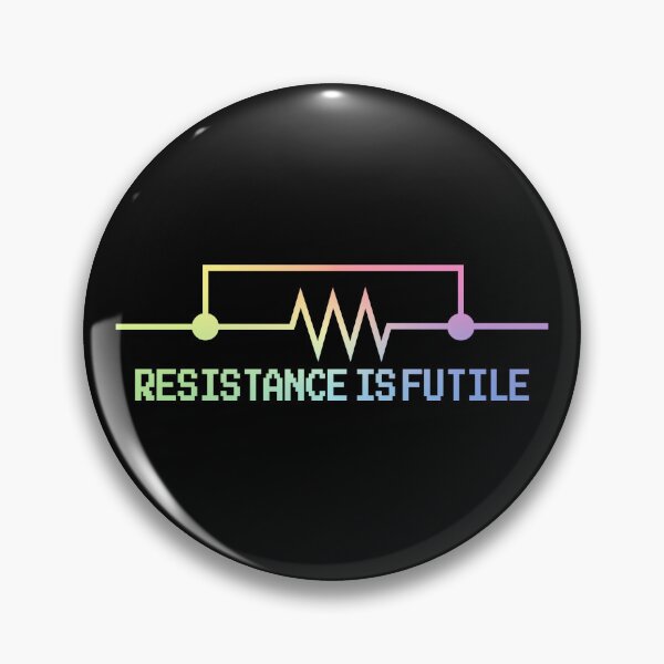 Item preview, Resistance is Futile designed and sold by ScienceCorner.