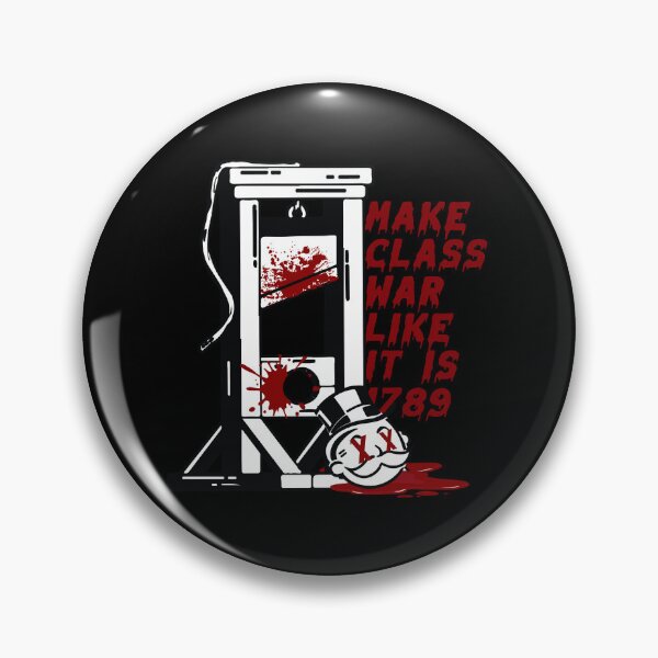 Item preview, Make class war like it is 1789 designed and sold by remerasnerdas.
