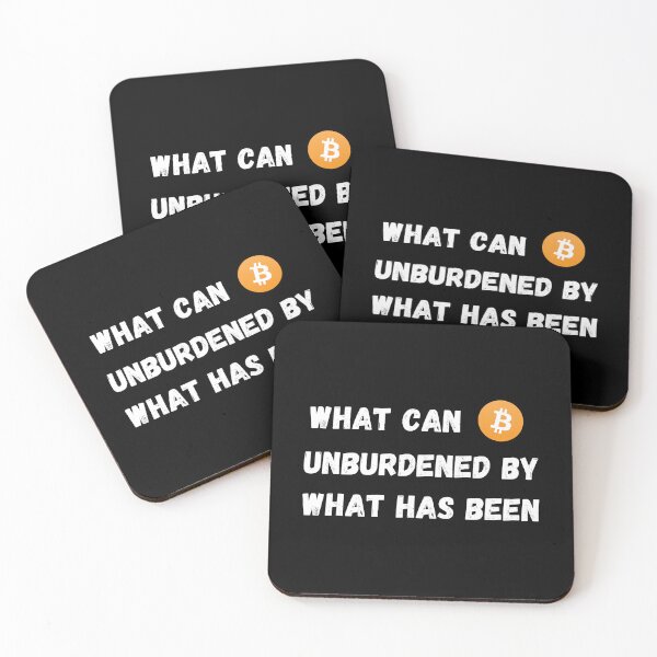 Item preview, Kamala Harris Quote - What Can Be. Unburdened By What Has Been Bitcoin Design designed and sold by RektRepublic.