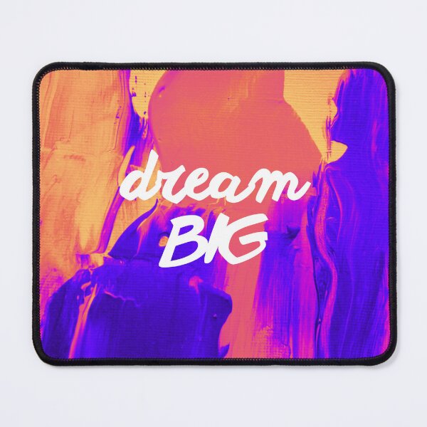 Item preview, Dream Big designed and sold by MMysteryArtist.