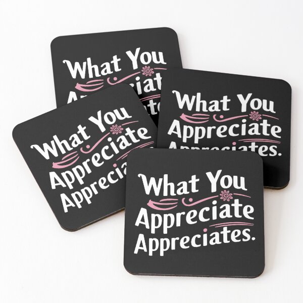 Item preview, What You Appreciate Appreciates designed and sold by Haji  Kamora.