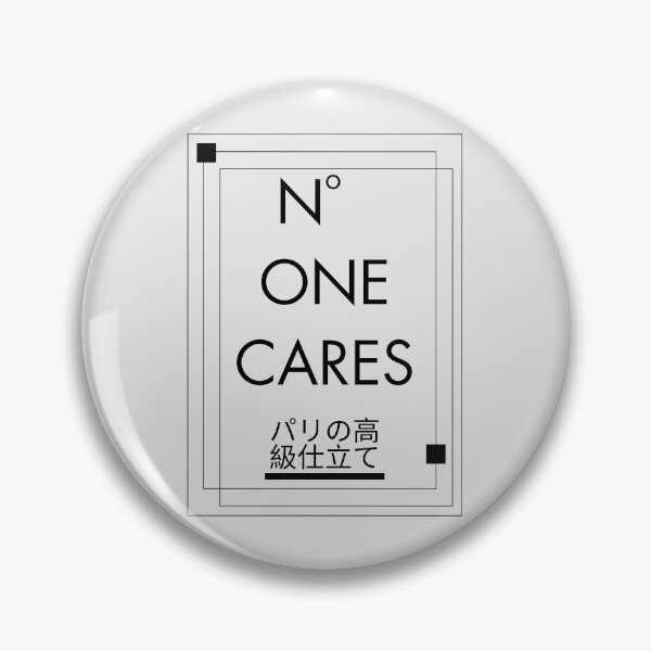 Item preview, Noone cares designed and sold by Peerless-Prime.