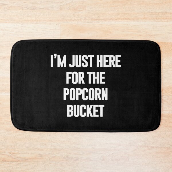 Item preview, Copy of I'm just here for the popcorn bucket designed and sold by robbclarke.