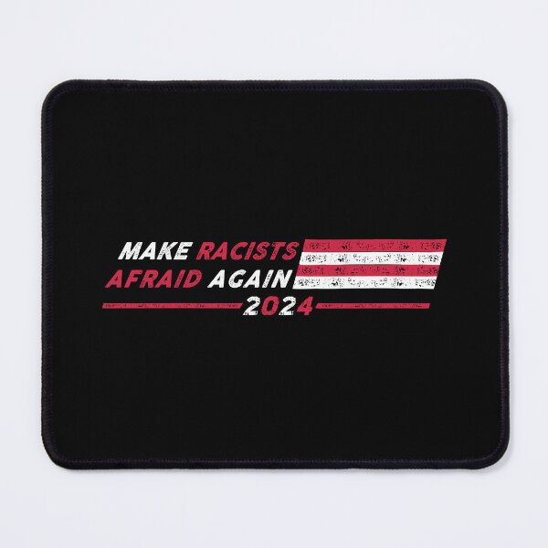 Item preview, Make racists afraid again 2024 designed and sold by remerasnerdas.