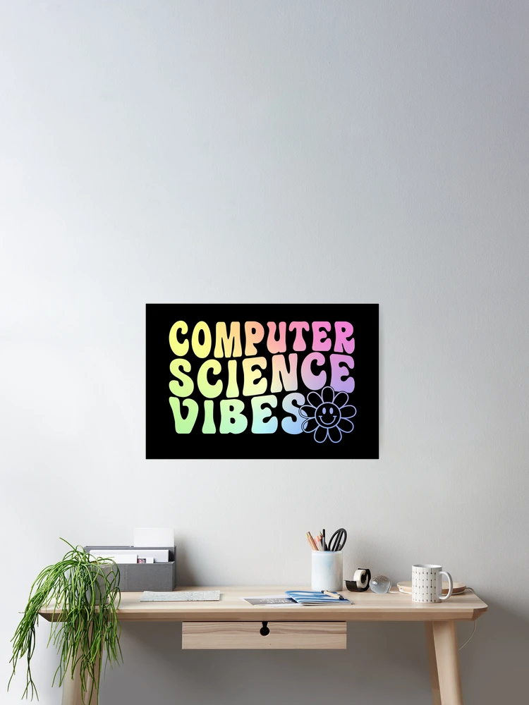 Thumbnail 2 of 3, Poster, Computer Science Vibes designed and sold by ScienceCorner.