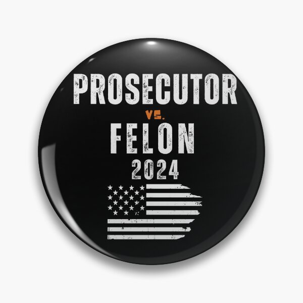 Item preview, Prosecutor Vs Felon 2024 designed and sold by Roy & Tiffany.