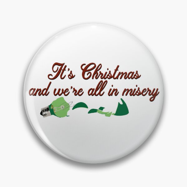 Item preview, It's Christmas and We're All in Misery designed and sold by RooBooCo.
