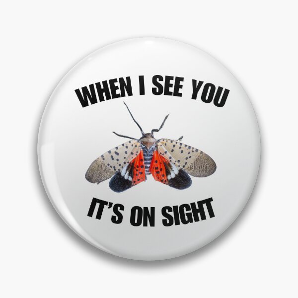 Item preview, Spotten Lanternfly: It's On Sight designed and sold by LoveQuoter.