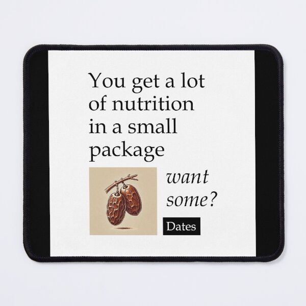 Item preview, Dates - You get a lot of nutrition in a small package designed and sold by YOURTWIST.