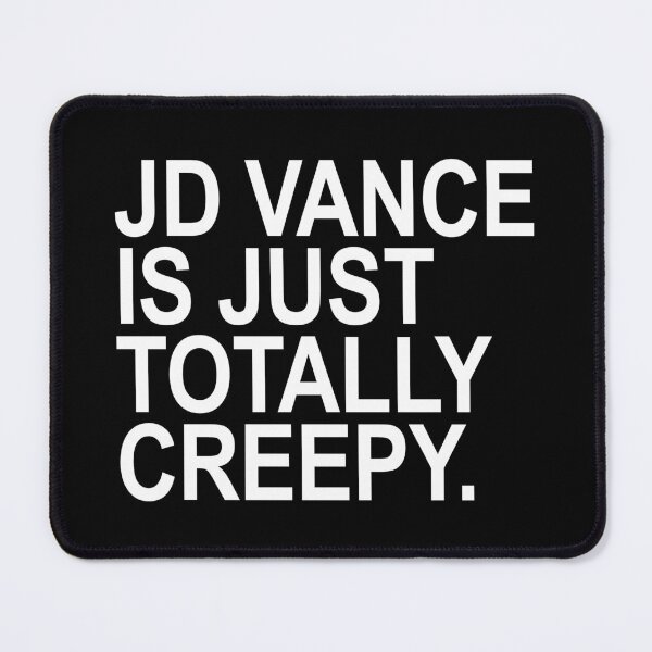 Item preview, JD Vance is just totally creepy designed and sold by Thelittlelord.