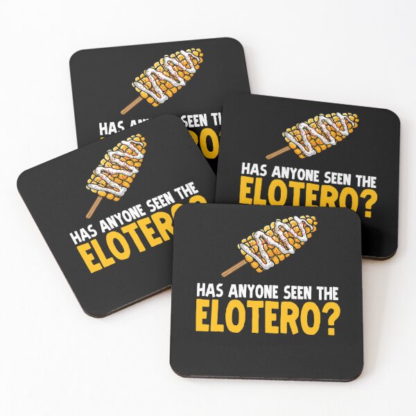 Item preview, Has Anyone Seen the Elotero? designed and sold by eternallygifted.