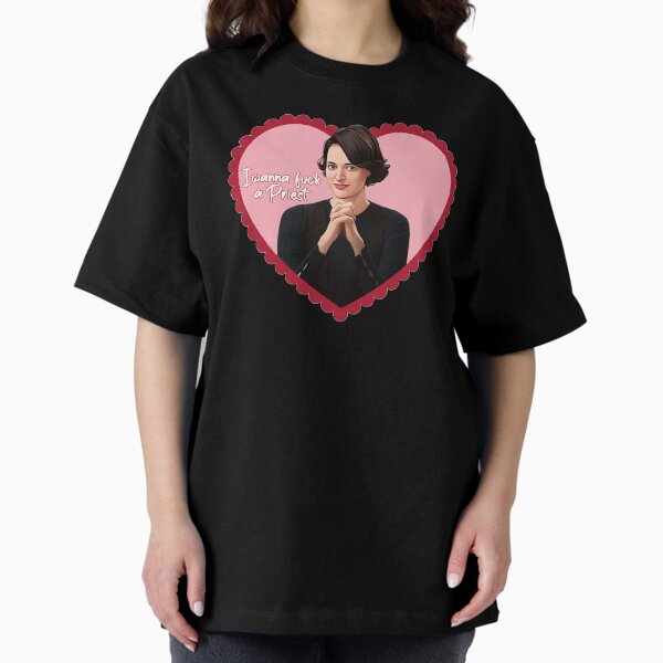 Item preview, Fleabag - I wanna fuck a priest designed and sold by baranskini.