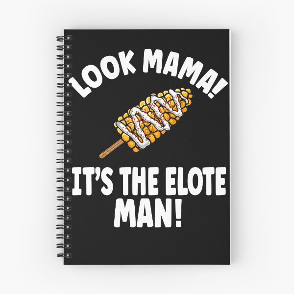 Item preview, Look Mama! It's the Elote Man! designed and sold by eternallygifted.