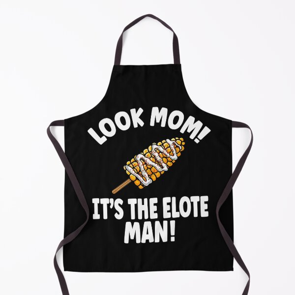 Item preview, Look Mom! It's the Elote Man! designed and sold by eternallygifted.