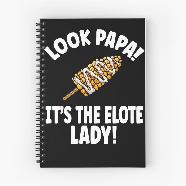Item preview, Look Papa! It's the Elote Lady! designed and sold by eternallygifted.