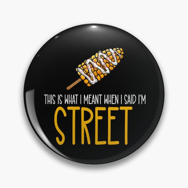 Item preview, This Is What I Meant When I Said I'm Street designed and sold by eternallygifted.