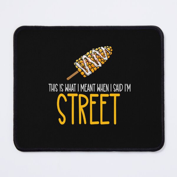 Item preview, This Is What I Meant When I Said I'm Street designed and sold by eternallygifted.