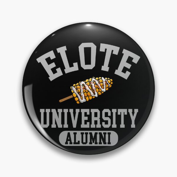 Item preview, Elote University Alumni designed and sold by eternallygifted.