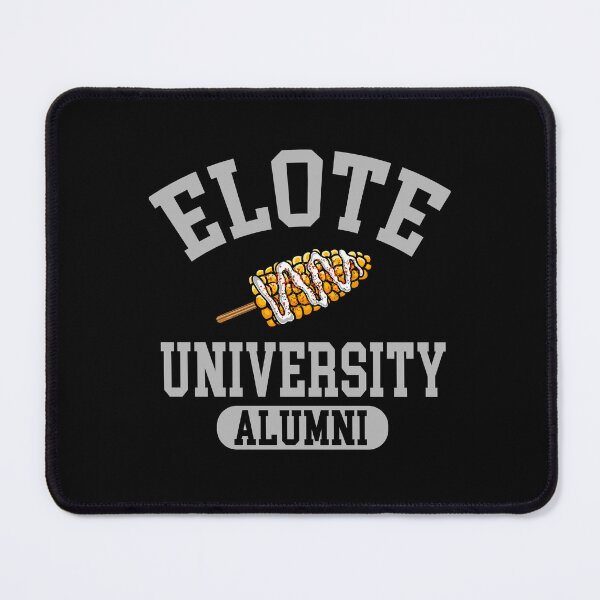 Item preview, Elote University Alumni designed and sold by eternallygifted.