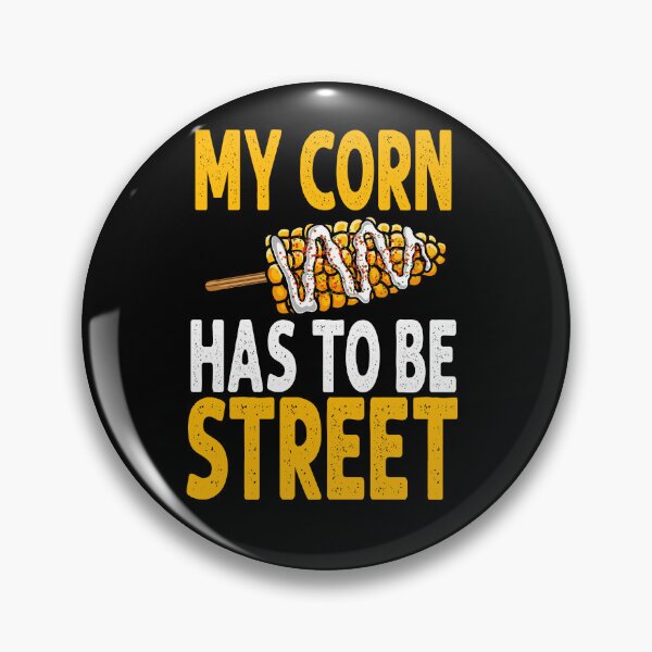 Item preview, My Corn Has To Be Street designed and sold by eternallygifted.