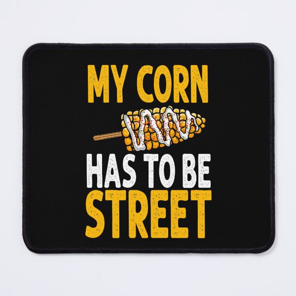 Item preview, My Corn Has To Be Street designed and sold by eternallygifted.