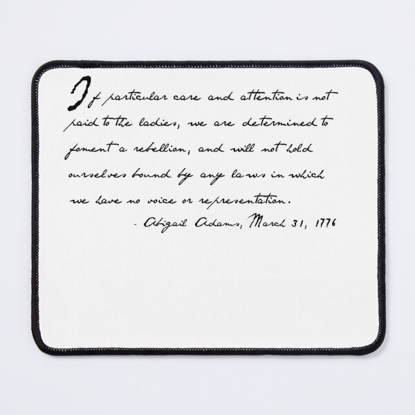 Item preview, Remember the Ladies, Abigail Adams designed and sold by YouThinkImCrazy.