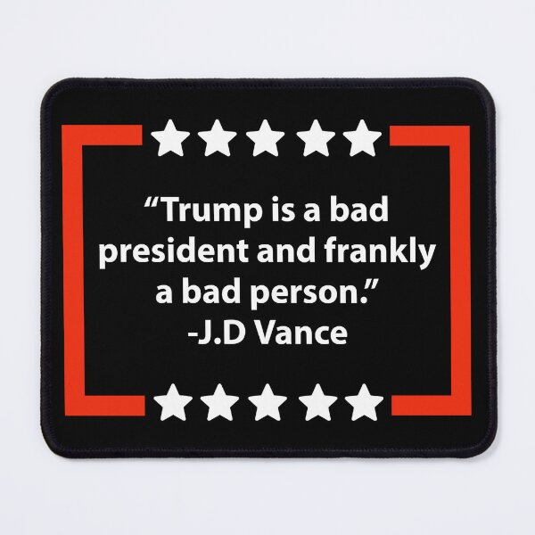 Item preview, J.D. Vance anti Trump quote  designed and sold by Rachel the Artist .