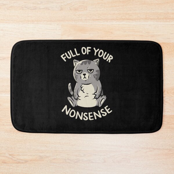 Item preview, Full of Your Nonsense - Cute Funny Sarcastic Chubby Cat Gift designed and sold by koalateess.