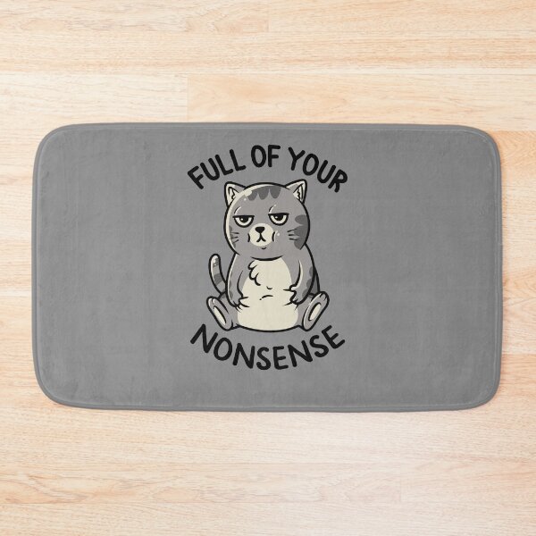 Item preview, Full of Your Nonsense - Cute Funny Sarcastic Chubby Cat Gift designed and sold by koalateess.