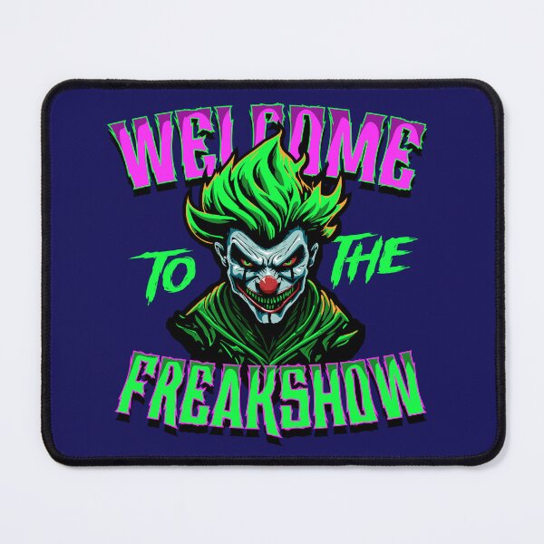 Item preview, welcome to the freakshow designed and sold by DALIO666.