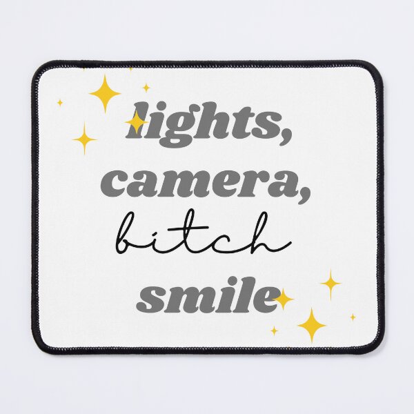 Item preview, lights, camera, bitch, smile designed and sold by her-version.