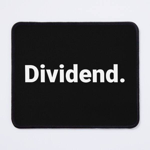 Item preview, Dividend. designed and sold by Text-based T-Shirts and Gifts.