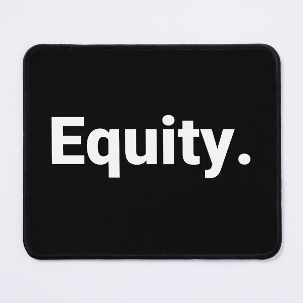 Item preview, Equity. designed and sold by Text-based T-Shirts and Gifts.