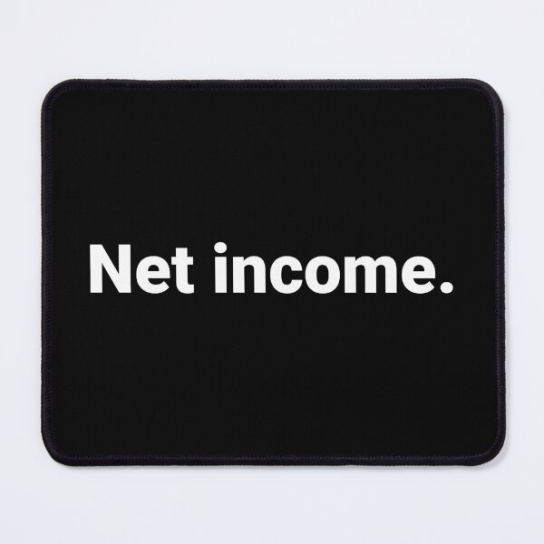Item preview, Net income. designed and sold by Text-based T-Shirts and Gifts.