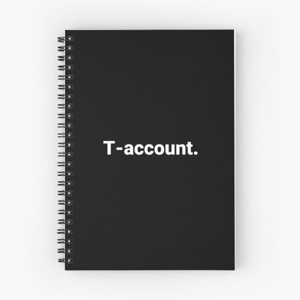 Item preview, T-account. designed and sold by Text-based T-Shirts and Gifts.