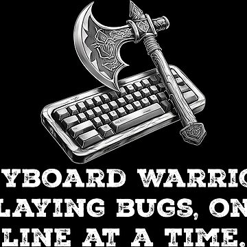 Artwork thumbnail, Keyboard warrior. Slaying bugs, one line at a time. by darkskygear