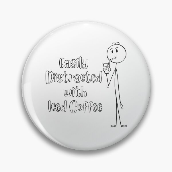Item preview, Easily Distracted with Iced Coffee designed and sold by ScribbleLoft.