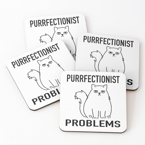 Item preview, Purrfectionist Problems, Funny Cat Design designed and sold by ChuckleApparel.