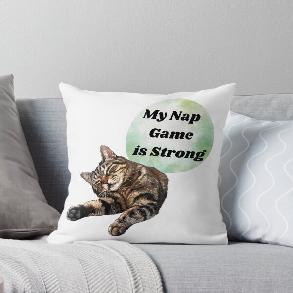 Item preview, "My Nap Game is Strong" Quote - Snarky Cat Nap Design designed and sold by zwrohn.